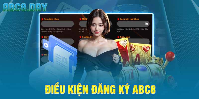 Điều kiện đăng ký ABC8